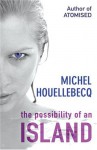 The Possibility of an Island - Michel Houellebecq