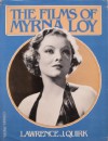 The Films of Myrna Loy - Lawrence J. Quirk