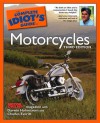 The Complete Idiot's Guide to Motorcycles - Darwin Holmstrom, Charles Everett