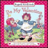 Be My Valentine - Alison Inches, Johnny Gruelle, Kees Morebeek