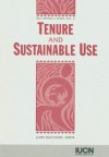 Tenure and Sustainable Use - James Oglethorpe