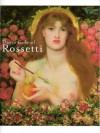 Dante Gabriel Rossetti - Julian Treuherz, Elizabeth Prettejohn, Edwin Becker