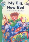 My Big, New Bed - Margaret Nash, Beccy Blake