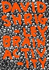 David Shrigley: Brain Activity - Cliff Lauson, Jonathan Monk, Martin Herbert