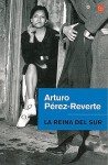 La Reina del Sur - Arturo Pérez-Reverte