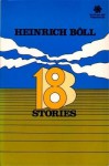 18 Stories - Heinrich Böll, Leila Vennewitz