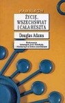 Życie, wszechświat i cała reszta - Douglas Adams