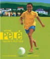 Young Pele: Soccer's First Star - Lesa Cline-Ransome, James E. Ransome