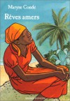 Rêves amers - Maryse Condé