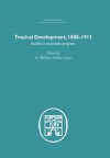 Tropical Development: 1880-1913 (Economic History (Routledge)) - William Arthur