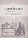 The Southern Middle Class in the Long Nineteenth Century - Jonathan Daniel Wells, Jennifer R. Green