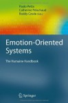 Emotion-Oriented Systems: The Humaine Handbook (Cognitive Technologies) - Paolo Petta, Catherine Pelachaud, Roddy Cowie