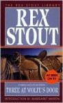 Three at Wolfe's Door - Rex Stout