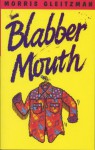 Blabber Mouth - Morris Gleitzman