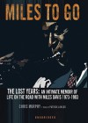 Miles to Go: The Lost Years: An Intimate Memoir of Life on the Road with Miles Davis 1973-1983 - Chris Murphy