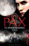 Flammenmond - Rebekka Pax