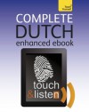 Complete Dutch: Teach Yourself Audio Ebook (Kindle Enhanced Edition) (Teach Yourself Audio Ebooks) - Gerdi Quist, Dennis Strik
