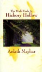 The World Ends in Hickory Hollow - Ardath Mayhar