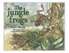 The Jungle Frogs - Jenny Giles, Jenny Mountstephen