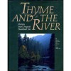 Thyme and The River: Recipes from Oregon's Steamboat Inn - Sharon Van Loan