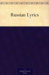 Russian Lyrics - Martha Dickinson Bianchi