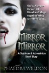 Mirror, Mirror - Phaedra Weldon