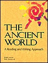 The Ancient World: A Reading and Writing Approach - Ralph D. Sawyer, Peter Townsend