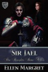 Sir Jael - Ellen Margret