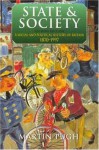 State And Society: A Social And Political History Of Britain, 1870 1997 - Martin Pugh