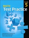 Math Test Practice Consumable, Grade 5 - School Specialty Publishing