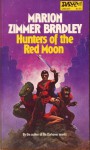 Hunters of the Red Moon - Marion Zimmer Bradley