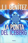 La Punta Del Iceberg - J.J. Benítez