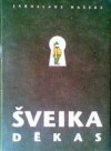 Krietnā kareivja Šveika dēkas pasaules karā, 1.grāmata - Jaroslav Hašek, Jaroslavs Hašeks, Anna Bauga