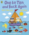 One to Ten and Back Again: A First Counting Book. Nick Sharratt, Sue Heap (Board Books) - Nick Sharratt, Sue Heap