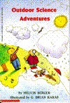 Outdoor Science Adventures - Melvin A. Berger