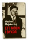 Ett moln i byxor: Tetraptyk - Vladimir Mayakovsky, Bengt Samuelson