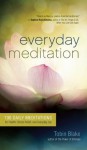 Everyday Meditation - Tobin Blake