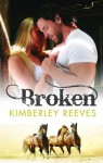 Broken - Kimberley Reeves