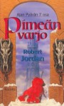 Pimeän varjo (Ajan Pyörä, #7) - Robert Jordan, Marja Sinkkonen