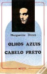 Olhos Azuis, Cabelo Preto - Marguerite Duras