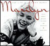 Marilyn: Her Life in Her Own Words: Marilyn Monroe's Revealing Last Words and Photographs - George Barris, Marilyn Monroe