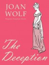 The Deception - Joan Wolf