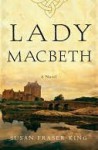 Lady Macbeth - Susan Fraser King