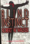 Blind Instinct: A Jessica Coran Novel - Robert W. Walker