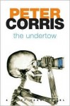 The Undertow (Cliff Hardy, #30) - Peter Corris