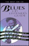 The Blues CD Listener's Guide - Howard Blumenthal