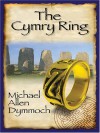 The Cymry Ring (Five Star Expressions) - Michael Allen Dymmoch