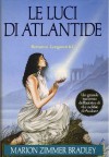 Le luci di Atlantide - Marion Zimmer Bradley