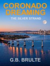 Coronado Dreaming - Greg Brulte