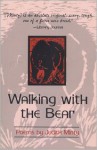 Walking with the Bear: Selected and New Poems - Judith Minty